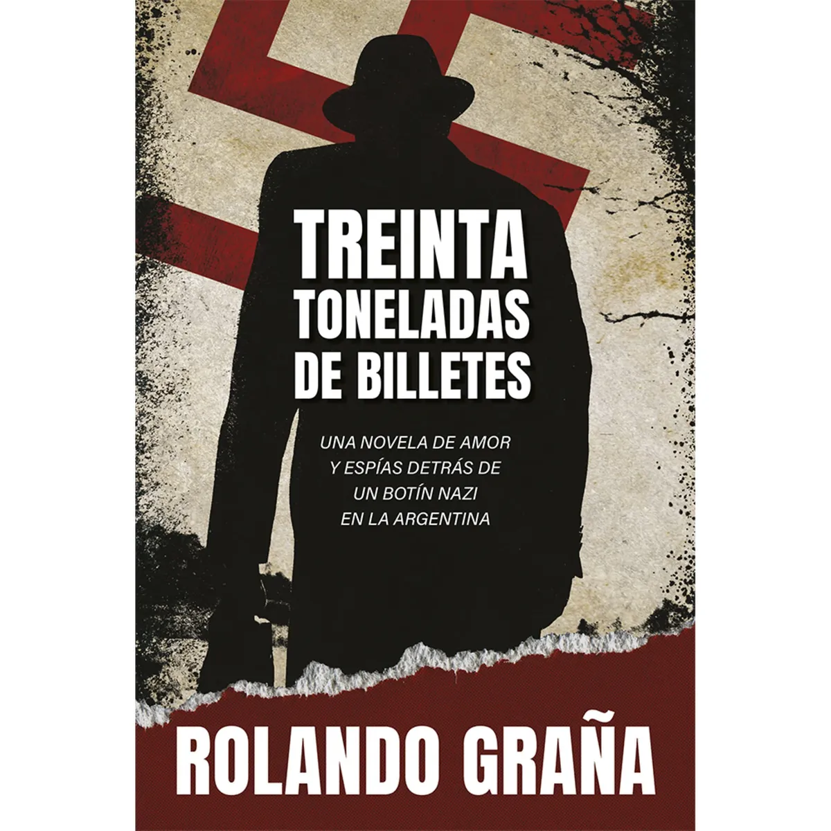 Libro Treinta Toneladas De Billetes